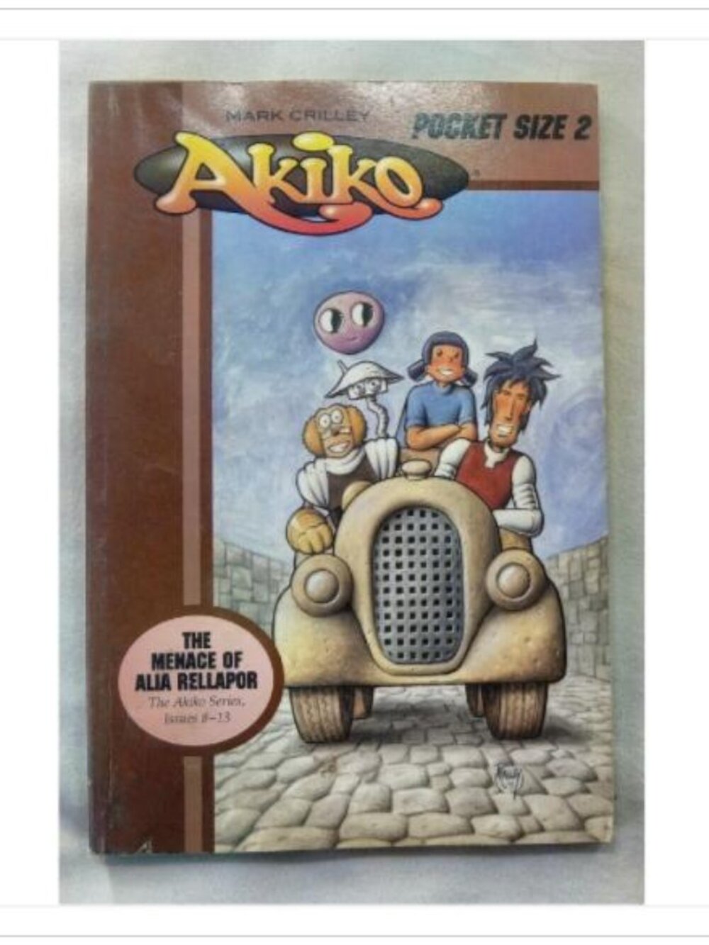 Akiko Pocket Size 2: The Menace of Alia Rellapor, Part Two Mark Crilley 2004